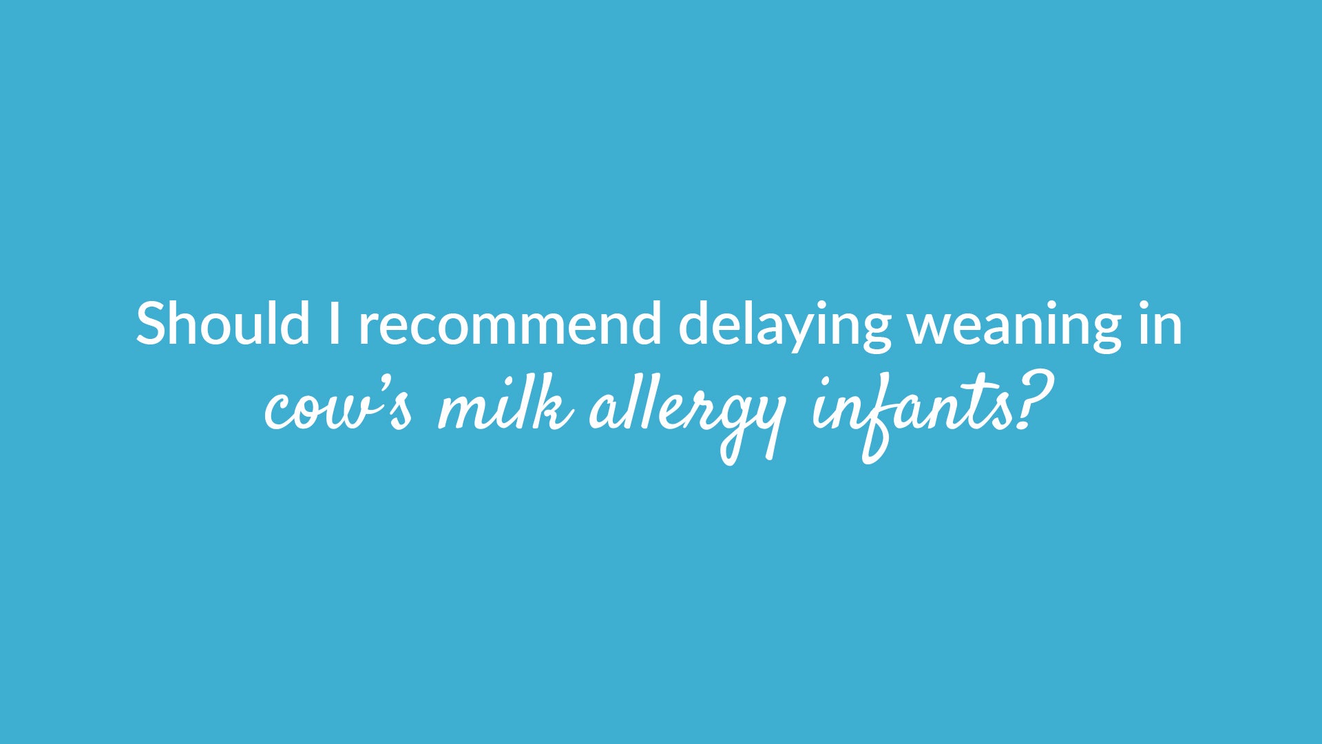 Understanding and Managing Cows' Milk Allergy N+ Hub